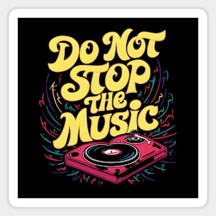 do not stop the music Magnet